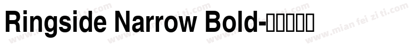 Ringside Narrow Bold字体转换